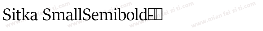 Sitka SmallSemibold字体下载字体转换